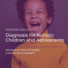 Masterclass Day 1 - Diagnosis for Autistic Children and Adolescents