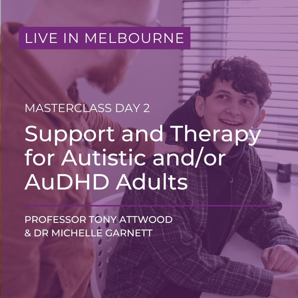 Live and In-Person in Melbourne: Masterclass Day 2 - Support and Therapy for Autistic and/or AuDHD Adults - 13th March 2026