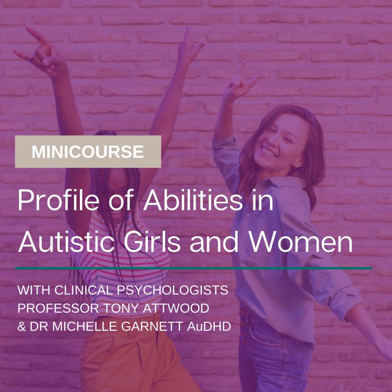 Minicourse - Profile of Abilities in Autistic Girls and Women