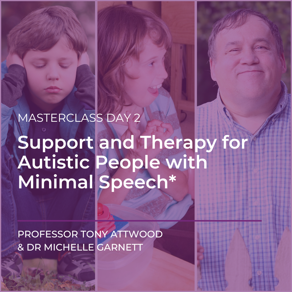 Masterclass Day 2 - Support and Therapy for Autistic People with Minimal Speech*