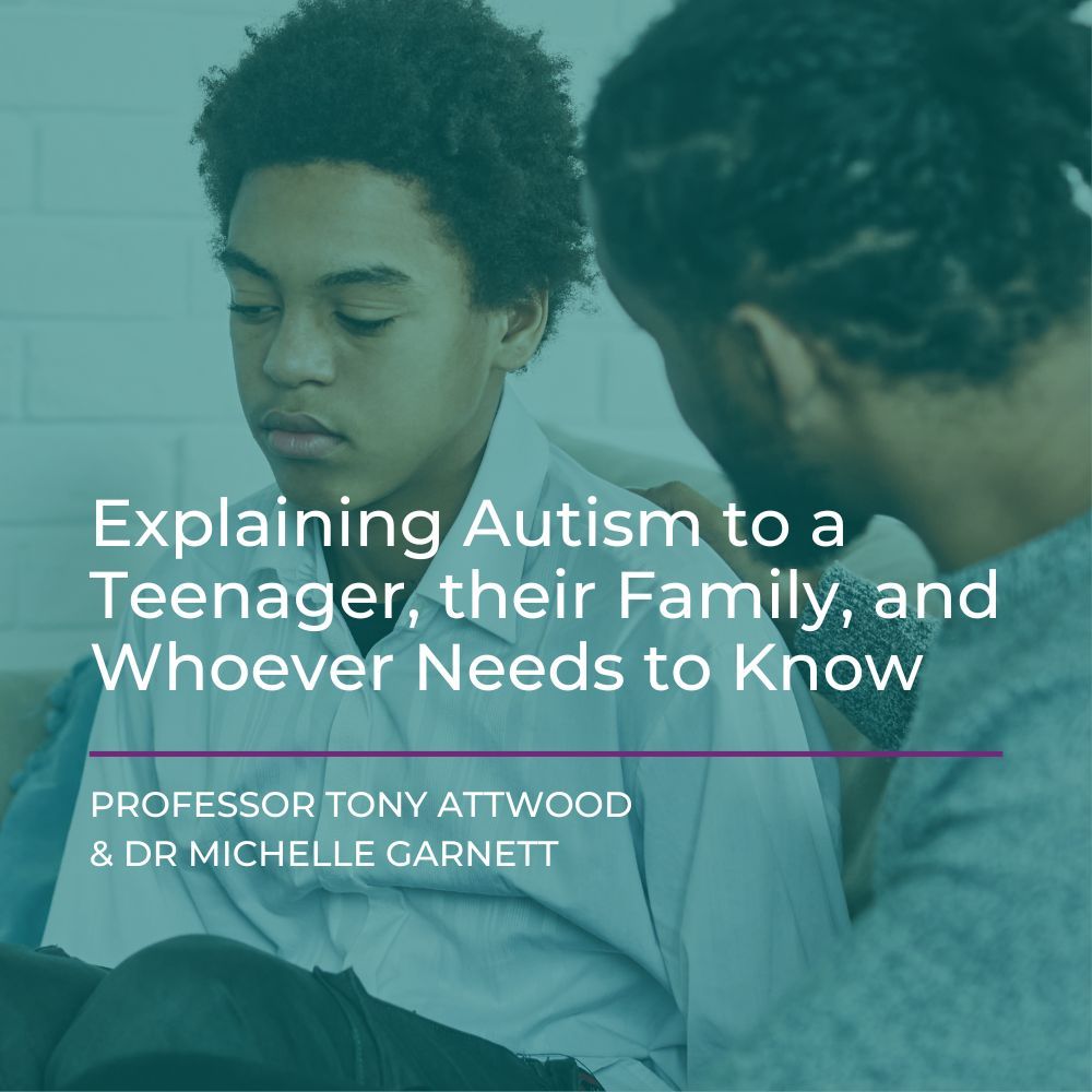 Explaining Autism to a Teenager, their Family, and Whoever Needs to Know