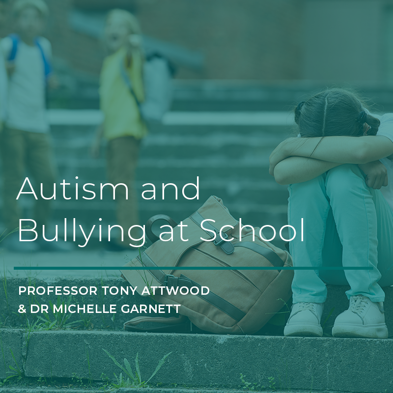 Autism And Bullying At School Attwood Garnett Events autism-and-bullying-at-school-attwood-garnett-events