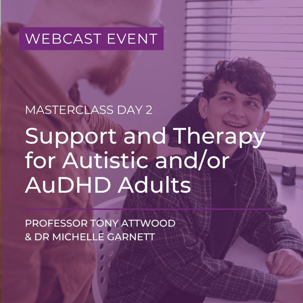 Webcast: Masterclass Day 2 - Support and Therapy for Autistic and/or AuDHD Adults - 13th March 2026