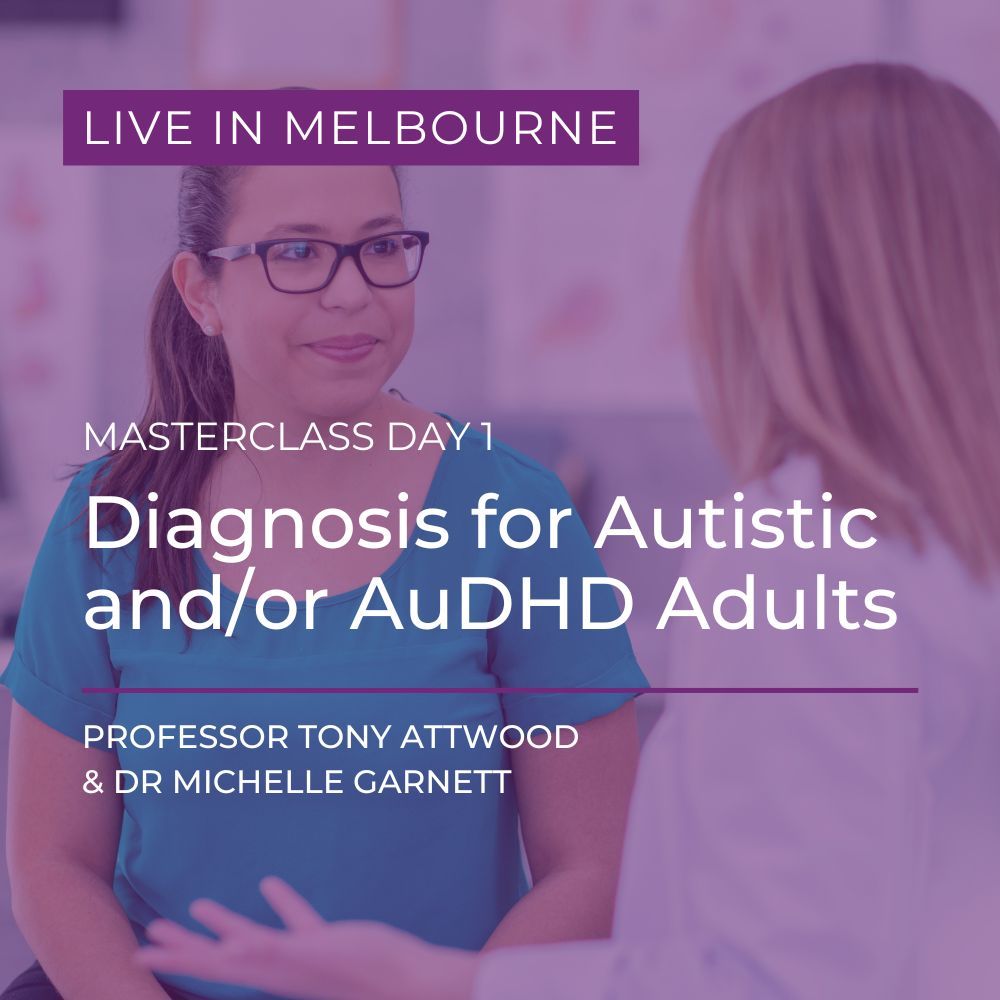 Live and In-Person in Melbourne: Masterclass Day 1 - Diagnosis for Autistic and/or AuDHD Adults - 12th March 2026