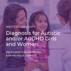 Webcast: Masterclass Day 1 - Diagnosis for Autistic and/or AuDHD Girls and Women - 12th November 2026