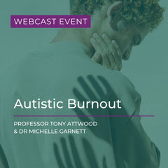Webcast: Autistic Burnout - 4th December 2026