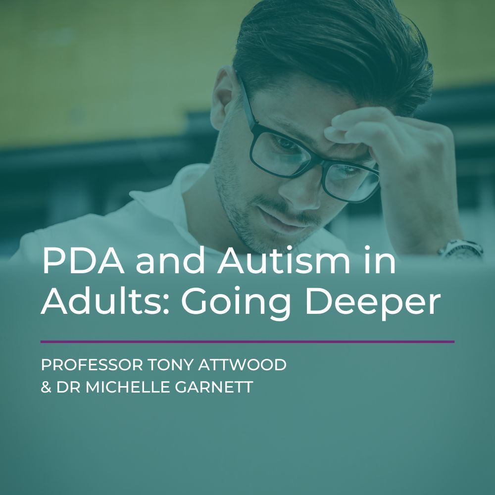 Webcast: PDA and Autism in Adults: Going Deeper - 22nd May 2026