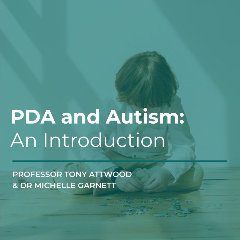PDA And Autism An Introduction Attwood Garnett Events pda-and-autism-an-introduction-attwood-garnett-events